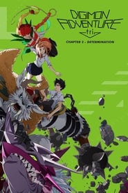 Digimon Adventure tri. Part 2: Determination 🎬