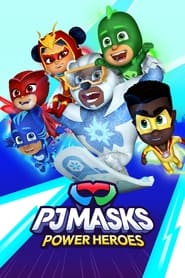 PJ Masks: Power Heroes 📺