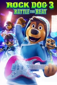 Rock Dog 3: Battle the Beat 🎬